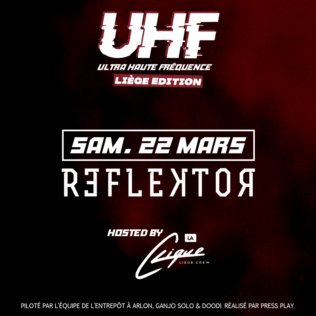 Ultra Haute Fréquence x Laclique @ Reflektor