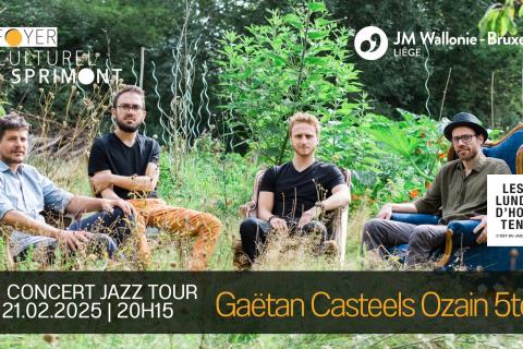  « Gaëtan Casteels Ozain 5tet » Jazz